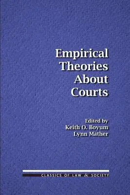 Teorías empíricas sobre los tribunales - Empirical Theories About Courts