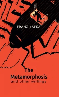 La metamorfosis y otros escritos - The Metamorphosis And Other Writings