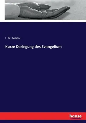 Breve exposición del Evangelio - Kurze Darlegung des Evangelium