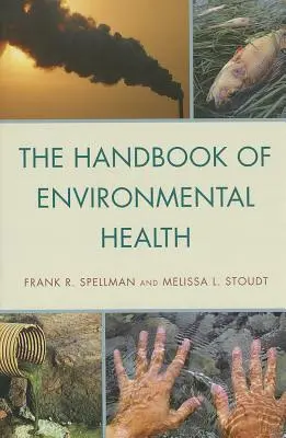 Manual de salud medioambiental - The Handbook of Environmental Health