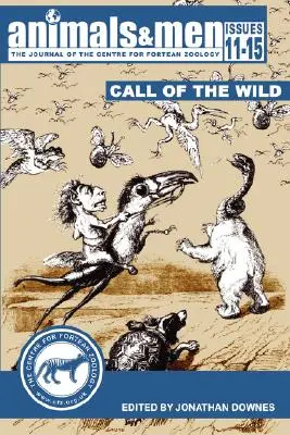 Animales y Hombres - Números 11 - 15 - La llamada de lo salvaje - Animals & Men - Issues 11 - 15 - The Call of the Wild