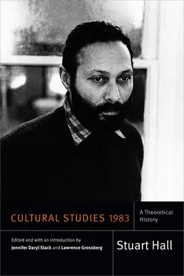 Estudios culturales 1983: Una historia teórica - Cultural Studies 1983: A Theoretical History