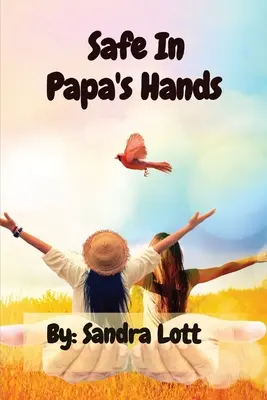 A salvo en manos de papá - Safe In Papa's Hands