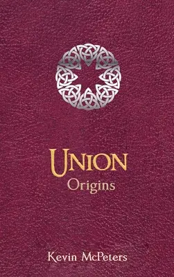 Unión: Orígenes - Union: Origins