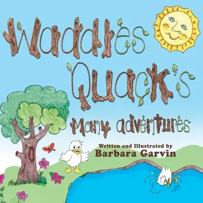 Waddles Quacks Muchas aventuras - Waddles Quacks Many Adventures