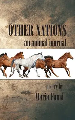 Otras naciones: Un diario de animales - Other Nations: An Animal Journal