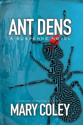 Hormigueros: Una novela de suspense - Ant Dens: A Suspense Novel