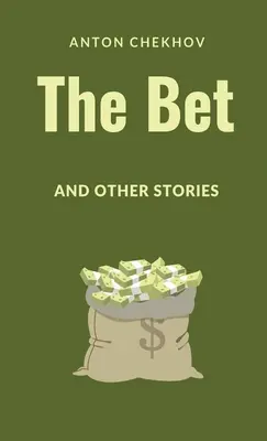 La apuesta y otros cuentos - The Bet and Other Stories