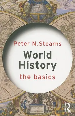 Historia universal: Lo básico - World History: The Basics