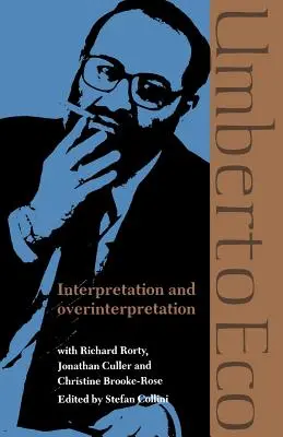 Interpretación y sobreinterpretación - Interpretation and Overinterpretation