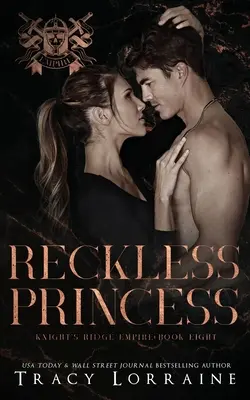 Princesa Temeraria: Un oscuro romance mafioso - Reckless Princess: A Dark Mafia Romance