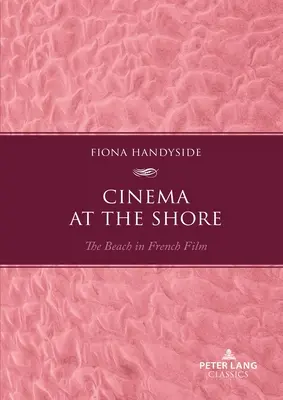 Cine en la orilla: La playa en el cine francés - Cinema at the Shore: The Beach in French Film