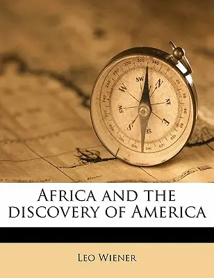 África y el descubrimiento de América Volumen 02 - Africa and the Discovery of America Volume 02