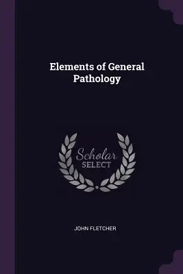 Elementos de patología general - Elements of General Pathology