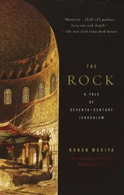 La Roca: Una historia de la Jerusalén del siglo VII - The Rock: A Tale of Seventh-Century Jerusalem