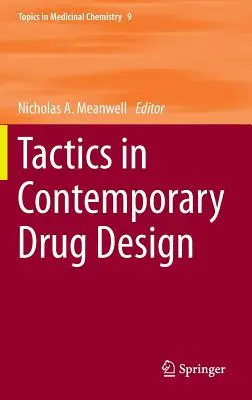 Tácticas en el diseño contemporáneo de fármacos - Tactics in Contemporary Drug Design