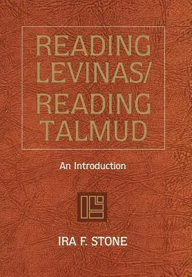 Leer a Levinas/Leer el Talmud - Reading Levinas/Reading Talmud