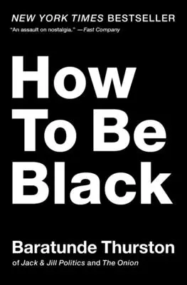 Cómo ser negro - How to Be Black