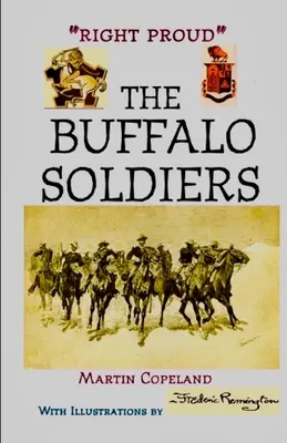 Right Proud. los Soldados Búfalo - Right Proud. the Buffalo Soldiers