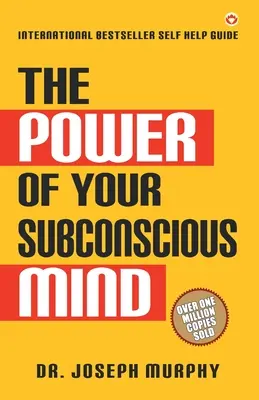 El poder de tu mente subconsciente - The Power of Your Subconscious Mind