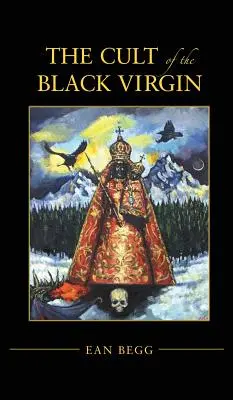 El culto a la Virgen Negra - The Cult of the Black Virgin