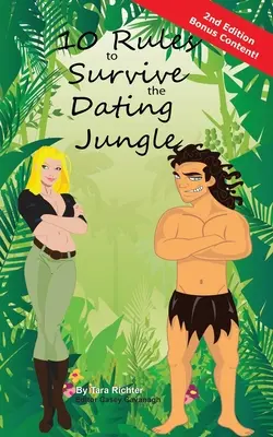 10 reglas para sobrevivir en la jungla de las citas - 10 Rules to Survive the Dating Jungle