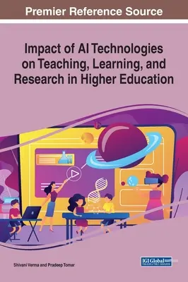 Impacto de las tecnologías de IA en la enseñanza, el aprendizaje y la investigación en la educación superior - Impact of AI Technologies on Teaching, Learning, and Research in Higher Education