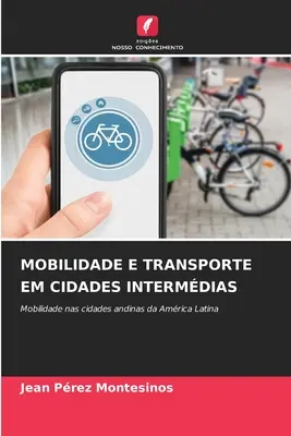 Mobilidade E Transporte Em Cidades Intermdias