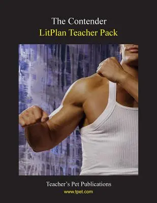 Litplan Teacher Pack: El contendiente - Litplan Teacher Pack: The Contender