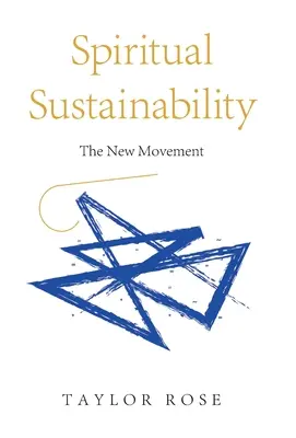 Sostenibilidad espiritual: El nuevo movimiento - Spiritual Sustainability: The New Movement