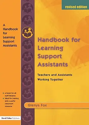 Manual para auxiliares de apoyo al aprendizaje: Colaboración entre profesores y ayudantes - A Handbook for Learning Support Assistants: Teachers and Assistants Working Together