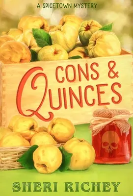 Cons y Quinces: Un misterio de Spicetown - Cons and Quinces: A Spicetown Mystery