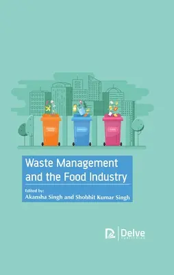 Gestión de residuos y la industria alimentaria - Waste Management and the Food Industry