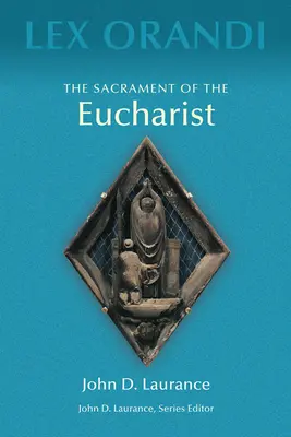 El Sacramento de la Eucaristía - The Sacrament of Eucharist