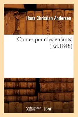 Contes Pour Les Enfants, (d.1848)