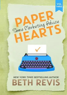 Corazones de papel, volumen 3: consejos de marketing - Paper Hearts, Volume 3: Some Marketing Advice