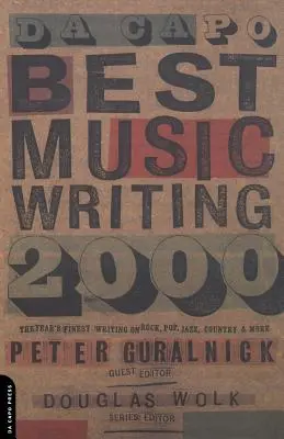 Da Capo Best Music Writing 2000: Lo mejor del año en rock, pop, jazz, country y mucho más - Da Capo Best Music Writing 2000: The Year's Finest Writing on Rock, Pop, Jazz, Country and More