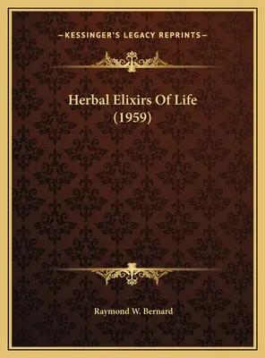 Elixires herbales de la vida (1959) - Herbal Elixirs Of Life (1959)