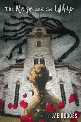 La rosa y el látigo - The Rose and the Whip
