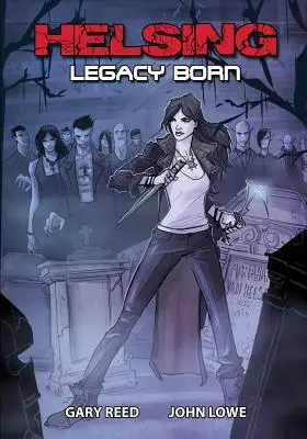 Helsing Legacy Born - Helsing: Legacy Born