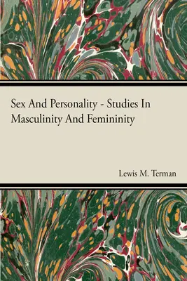 Estudios de Sexo y Personalidad en Masculinidad y Feminidad - Sex And Personality Studies In Masculinity And Femininity