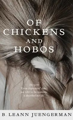 De gallinas y vagabundos - Of Chickens and Hobos