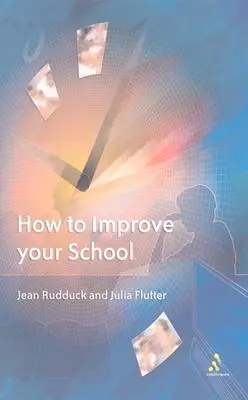Cómo mejorar su escuela: Dar voz a los alumnos - How to Improve Your School: Giving Pupils a Voice