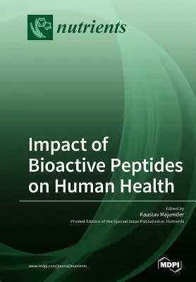 Impacto de los péptidos bioactivos en la salud humana - Impact of Bioactive Peptides on Human Health