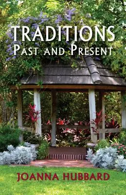 Tradiciones pasadas y presentes - Traditions Past and Present