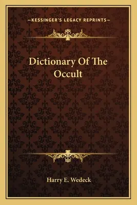 Diccionario de ocultismo - Dictionary Of The Occult