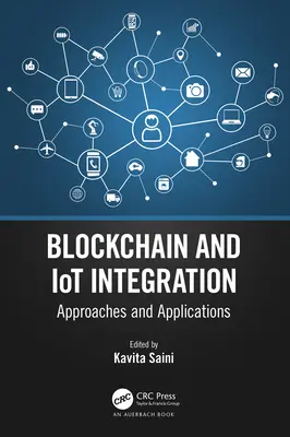 Integración de Blockchain e IoT: Enfoques y aplicaciones - Blockchain and IoT Integration: Approaches and Applications