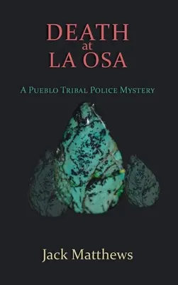 Muerte en La Osa: Un misterio de la policía tribal - Death at La Osa: A Pueblo Tribal Police Mystery