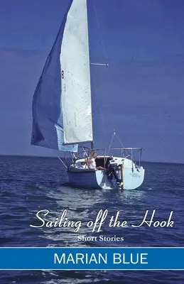 Navegando fuera del anzuelo - Sailing Off the Hook