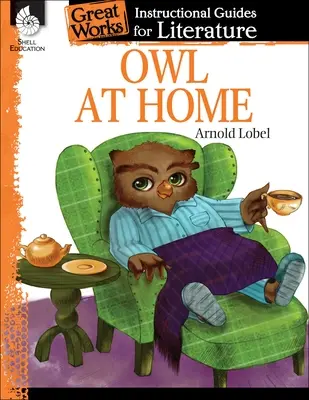 Búho en casa: Guía didáctica de literatura - Owl at Home: An Instructional Guide for Literature